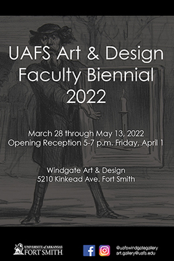 UAFS Art & Design 2022 Faculty Biennial 