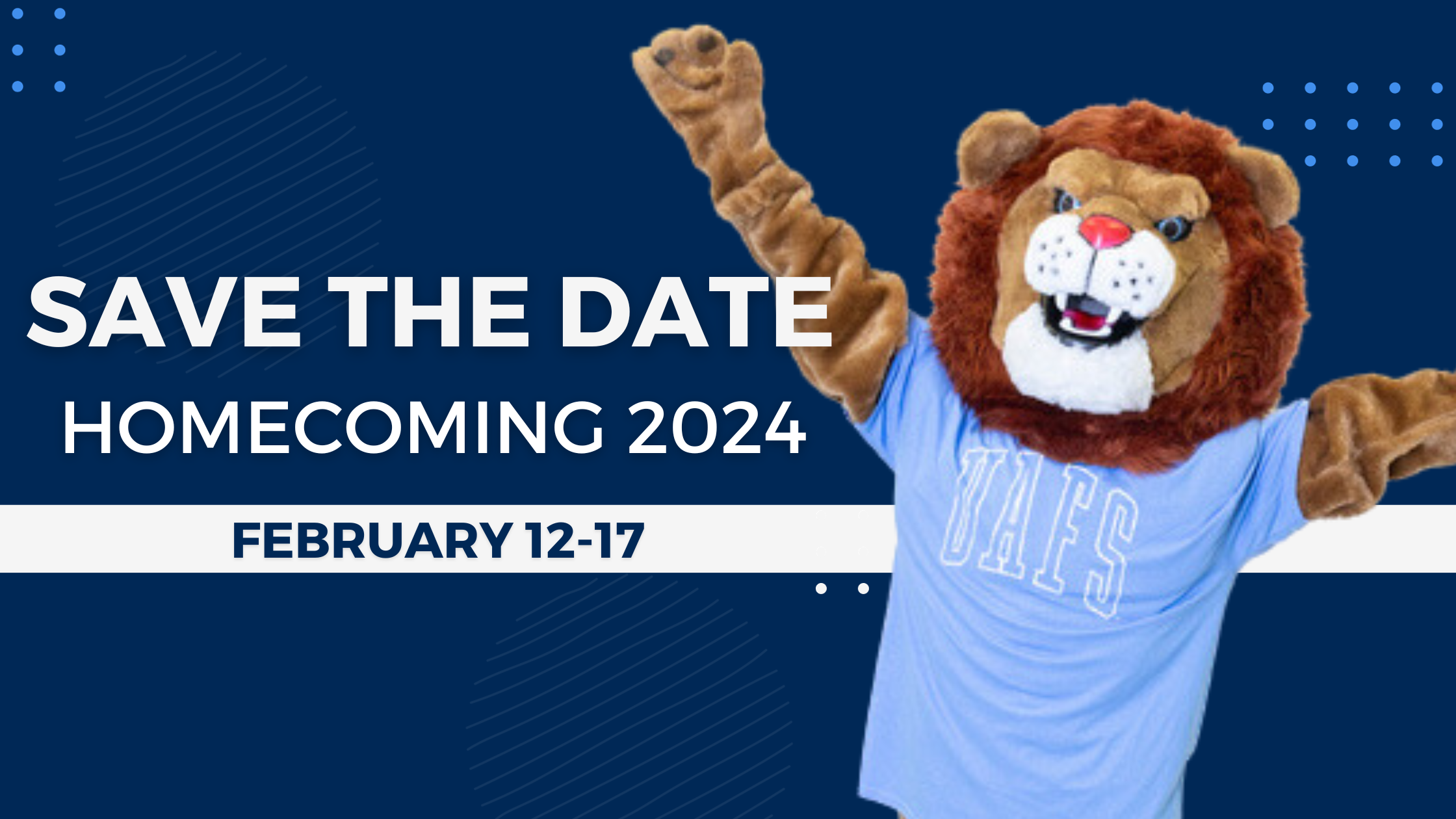 Homecoming Save The Date February 12 through February 18