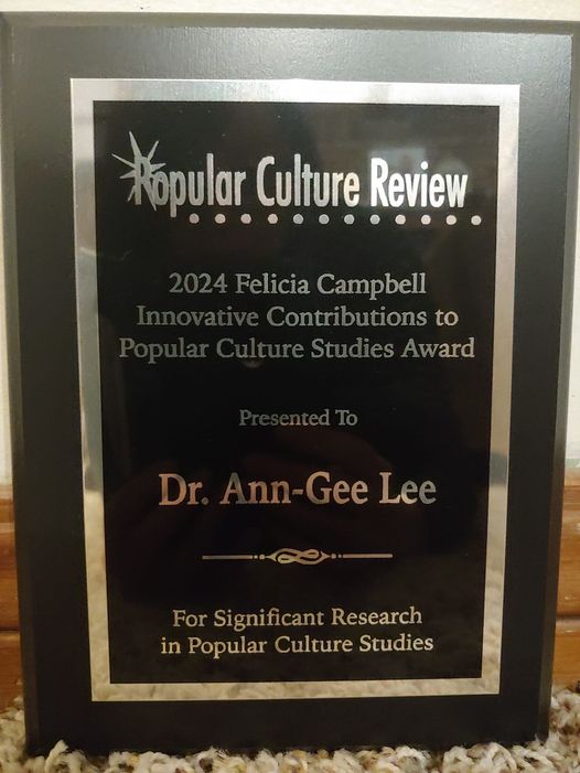 Felicia Campbell Innovative Contributions to Popular Culture Studies award for Ann-Gee Lee